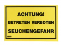 gelbe Warntafel mit schwarzer Schrift: Achtung! Betreten verboten Seuchengefahr gelbe Warntafel mit schwarzer Schrift: Achtung! Betreten verboten Seuchengefahr