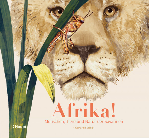 Afrika! - Menschen, Tiere und Natur der Savannen, Haupt Verlag, Autorin K. Vlcek