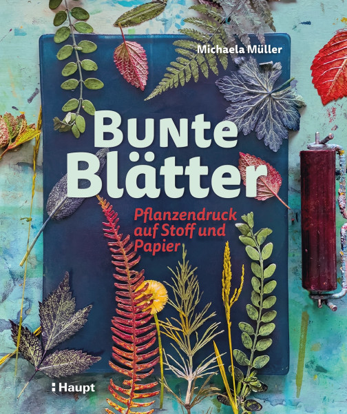 Bunte Blätter, Haupt Verlag, Autorin M. Müller