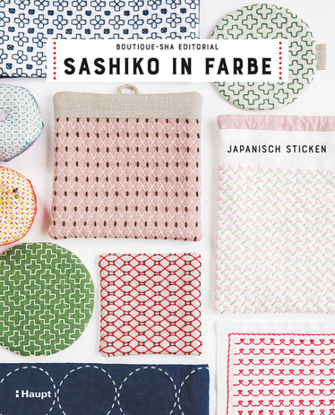 Sashiko in Farbe - Japanisch sticken, Haupt Verlag, Autor Boutique-Sha Editorial