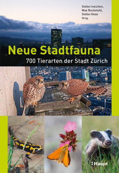 Neue Stadtfauna - 700 Tierarten der Stadt Zürich, Haupt Verlag, Autor S. Ineichen