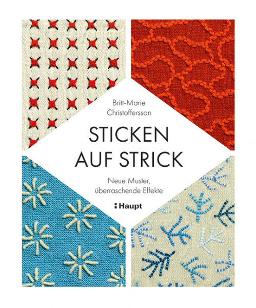 Sticken auf Strick - Neue Muster, überraschende Effekte, Haupt Verlag, Autorin B.-M. Christoffersson