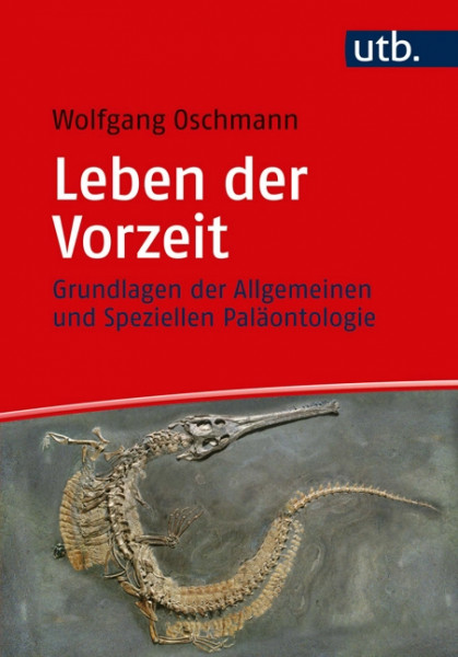 Leben der Vorzeit - Grundlagen der Allgemeinen und Speziellen Paläontologie, Haupt Verlag, Autor W. Oschmann