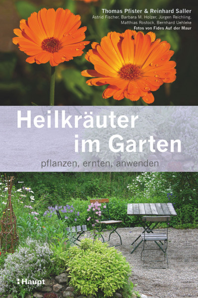 Heilkräuter im Garten: pflanzen, ernten anwenden, Haupt Verlag, Autoren T. Pfister et al.