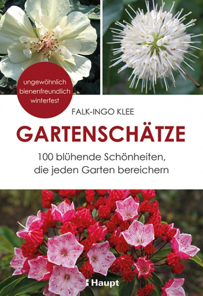 Gartenschätze - 100 blühende Schönheiten, die jeden Garten bereichern, Haupt Verlag, Autor F.-I. Klee