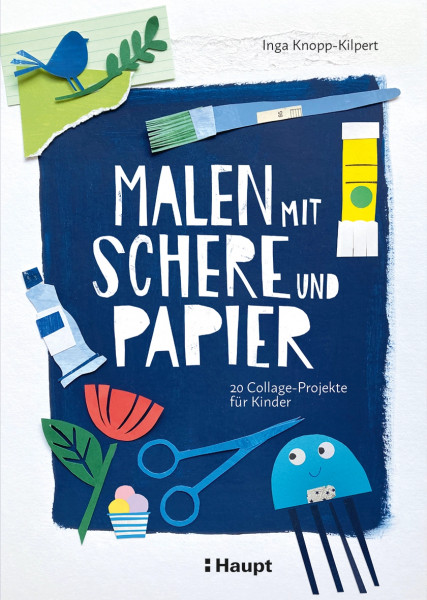 Malen mit Schere uns Papier, Haupt Verlag, Autorin I. Knopp-Kilpert