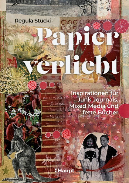 Papierverliebt, Haupt Verlag, Autorin R. Stucki