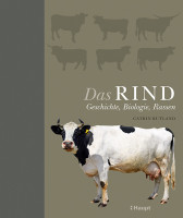 Das Rind - Geschichte, Biologie, Rassen, Haupt Verlag, Autorin Ruttland, C. Das Rind - Geschichte, Biologie, Rassen, Haupt Verlag, Autorin Ruttland, C.