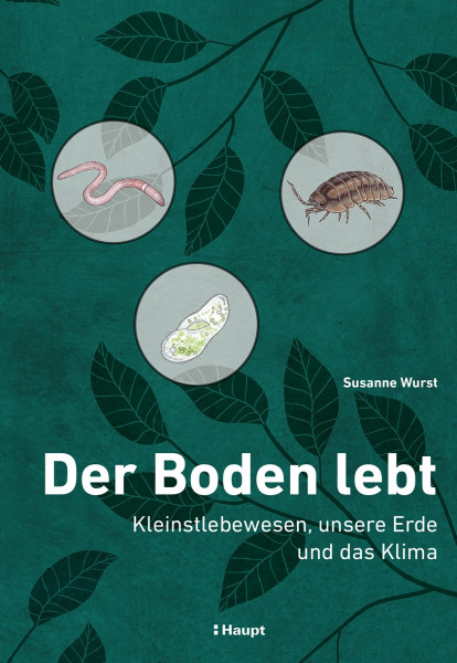 Der Boden lebt, Haupt Verlag, Autorin S. Wurst