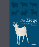 Die Ziege - Geschichte, Biologie, Rassen, Haupt Verlag, Autor S. Weaver Die Ziege - Geschichte, Biologie, Rassen, Haupt Verlag, Autor S. Weaver