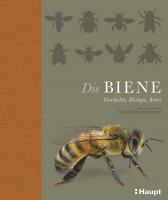 Die Biene: Geschichte, Biologie, Arten; Haupt Verlag, Autor N. Wilson-Rich Die Biene: Geschichte, Biologie, Arten; Haupt Verlag, Autor N. Wilson-Rich