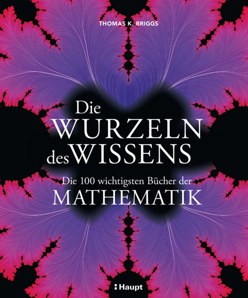 Die Wurzeln des Wissens, Haupt Verlag, Autor. T.K. Briggs