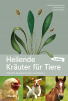 Heilende Kräuter für Tiere, Haupt Verlag, Autoren Brendieck-Worm, Klarer & Stöger Heilende Kräuter für Tiere, Haupt Verlag, Autoren Brendieck-Worm, Klarer & Stöger